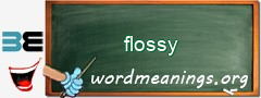 WordMeaning blackboard for flossy